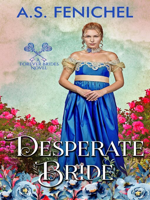 Title details for Desperate Bride by A.S. Fenichel - Available